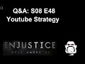 Q&amp;A S08 E48: Youtube Strategy