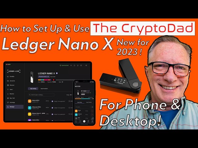 How to Set Up & Use the Ledger Nano X Hardware Wallet with Phone & Computer  