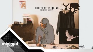 Solitude is Bliss - Out of Safe Zone [Official Audio] chords