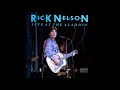 Milkcow Blues - Rick Nelson, Live At The Aladdin, 1979