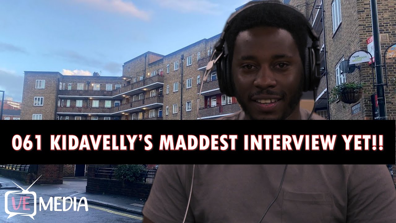 #061 Kidavelly' MADDEST Interview Yet: Talks On His Mental Health, Prison, Chris Kaba, Mayhem & More