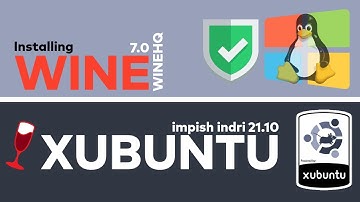 How to Install WineHQ 7 on Xubuntu 21.10 | Installing Wine 7.0 on Linux | Run Windows Apps on Linux