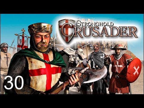 Видео: Stronghold Crusader HD Новая кампания карт! Серия "Прибытие". #30