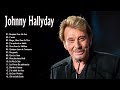 Johnny Hallyday Les Plus Grands Succès 2021 💖Johnny Hallyday Greatest Hits 2021