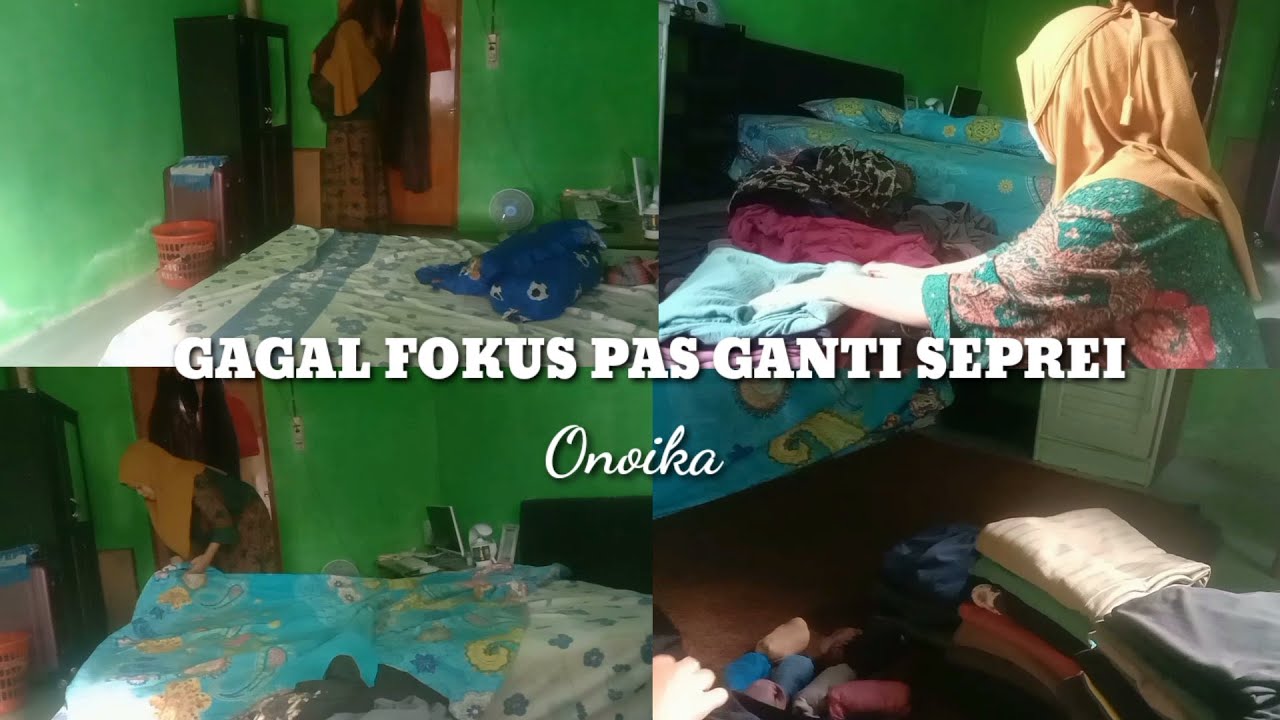 Gagal Fokus Pas Ganti Seprei 