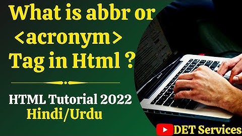 Html5 Tutorial -24 | abbr or acronym tag in Html | 2021 | Html abbr tag or acronym tag in Hindi