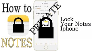 How to Lock Your Notes | IPHONE