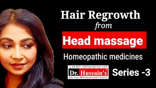 Hair Thinning & Hair Regrowth after smoothening Homeopathic medicines & Head massagedrhussains