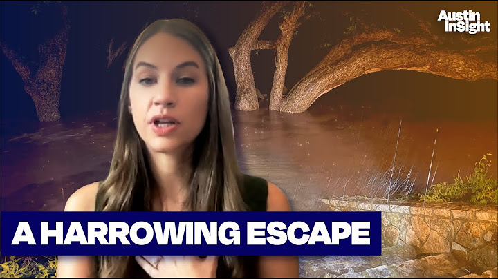 A Harrowing Escape  - Austin InSight Special Coverage: Central Texas Flood