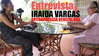 Iraida Vargas. Antropología y Venezuela comunera