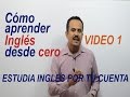 COMO APRENDER INGLES DESDE CERO (Video 1)