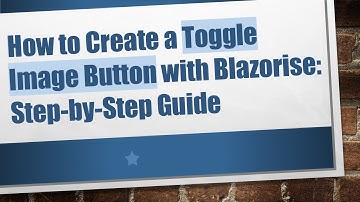 How to Create a Toggle Image Button with Blazorise: Step-by-Step Guide