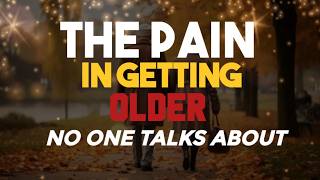 The Hard Truth About Getting Older (Eye-Opening) #aging #gettingolder #seniorlife