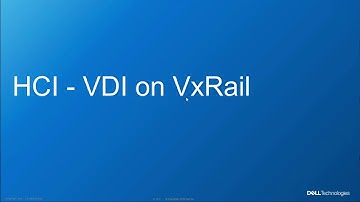 Dell Technologies: The VxRail Advantage
