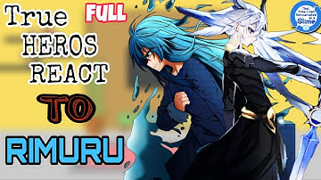 True Heroes React To Rimuru Tempest | FULL PART | |Gacha Reaction |