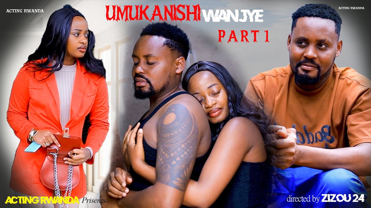UMUKANISHI WANJYE Part 1:UMUSORE W'UMUKENE YIKUNDIWE N'IKIZUNGERIZI CYO MUBAKIRE NONE AGITEYE INDA 😱
