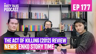 The Act of Killing (2012) Review, News, Enko Story Time - The RTP #177