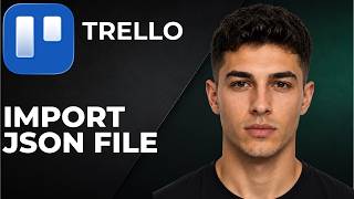 Trello: How To Import JSON File (Step By Step Beginner Tutorial 2026)