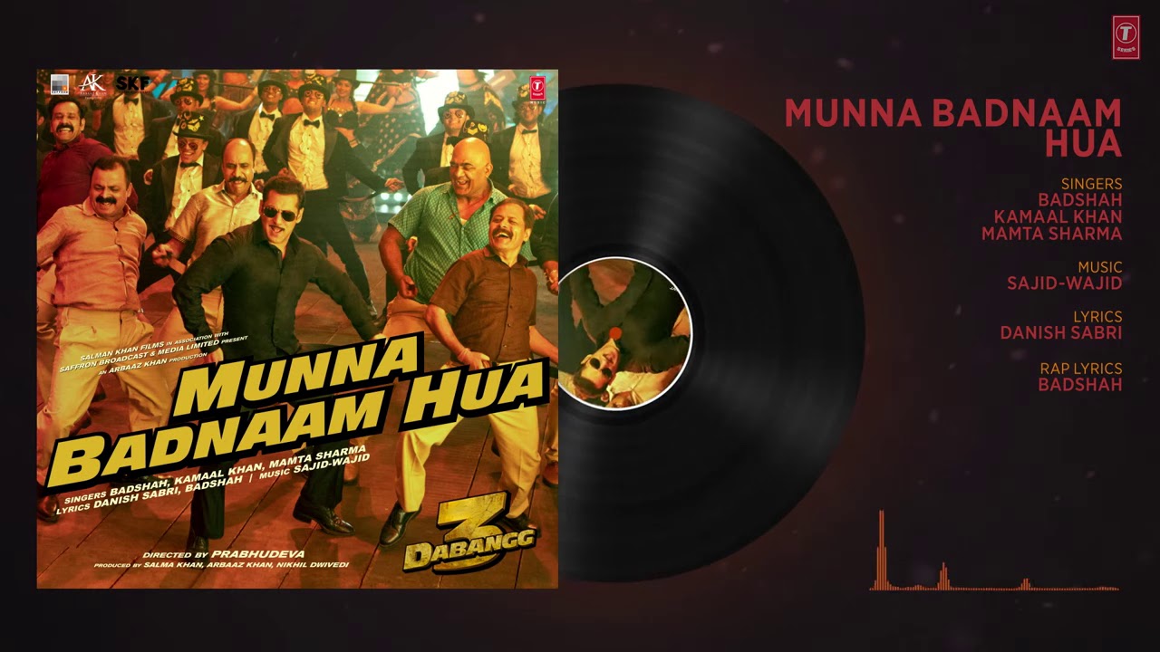 Dabangg 3  Munna Badnaam Hua   Salman Khan,Sonakshi S,Saiee M  Badshah,Kamaal K,Mamta S  Sajid Wajid