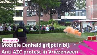 Mobiele Eenheid grijpt in bij anti AZC protest in Vriezenveen