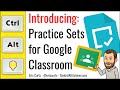 Introducing Practice Sets for Google Classroom