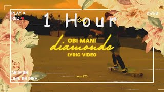 obi mani - diamonds Official Lyric Video | 1 HOUR