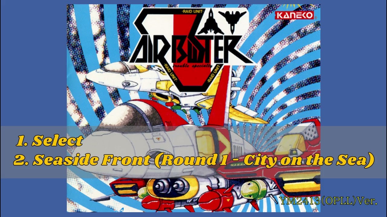 [MSX] AIR BUSTER（エアバスター）Select ～ Seaside Front (Round 1) [YM2413][Arrange]