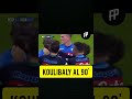 Koulibaly al 90' #football #passion #napoli #juventus #seriea