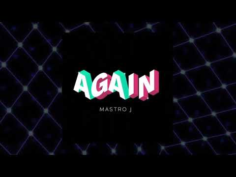 Mastro J - Again