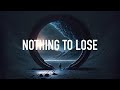 Low eastern  nothing to lose lyrics