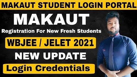 MAKAUT Student Login Portal For (WBJEE & JELET 2021) Students | Login Credentials | How Portal Work?