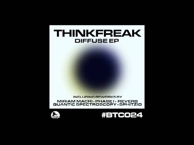 Watch Thinkfreak - Diffuse (Quantic Spectroscopy Death Techno Remix) on YouTube Watch Thinkfreak - Diffuse (Quantic Spectroscopy Death Techno Remix) on YouTube