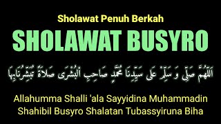 Sholawat Allahumma Sholli Wa Sallim Ala Sayyidina Muhammadin Shahibil Busyro | Sholawat Busyro