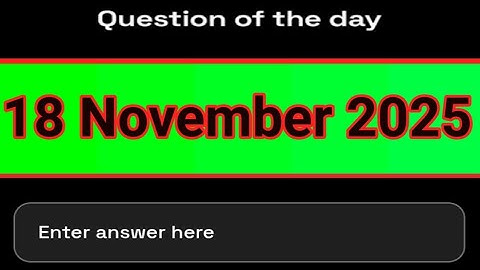 Dropee Question of the Day 18 November | Dropee Question of the Day Today | Dropee