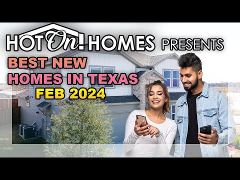 Hot On! Homes Presents the Best New Homes in Texas Feb 2024