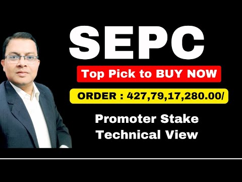 Why SEPC a must buy ? ✅Top stock to BUY Now🔴SEPC Share🔴sepc share latest news