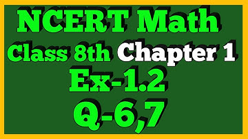 Ex-1.2 Q-6,7 | Rational Number | Chapter 1 | Class 8th Math | NCERT |