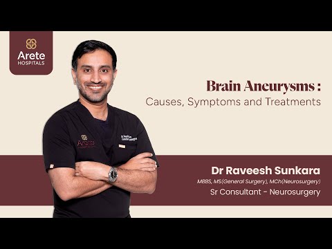 Brain Aneurysm: Symptoms, Causes, and Treatment Explained! | Dr Raveesh Sunkara | Arete Hospitals