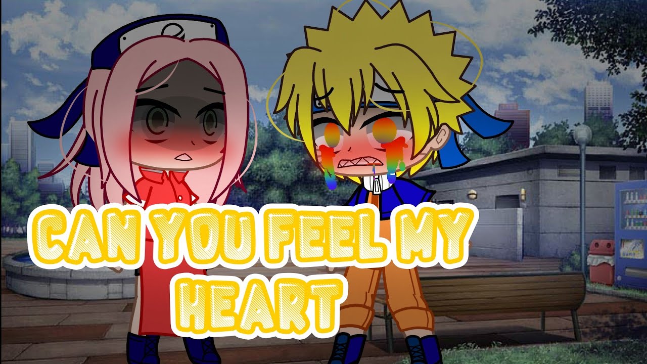 Can you feel my heart {Meme Naruto vilão sad} Gacha club - YouTube