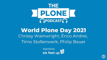 The Plone Podcast: Special Edition - World Plone Day 2021