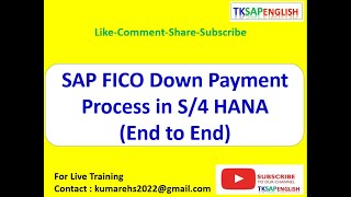 Down Payment Process in SAP FICO (S4 HANA)