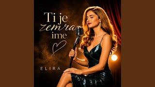 Elira Ti je zemra ime