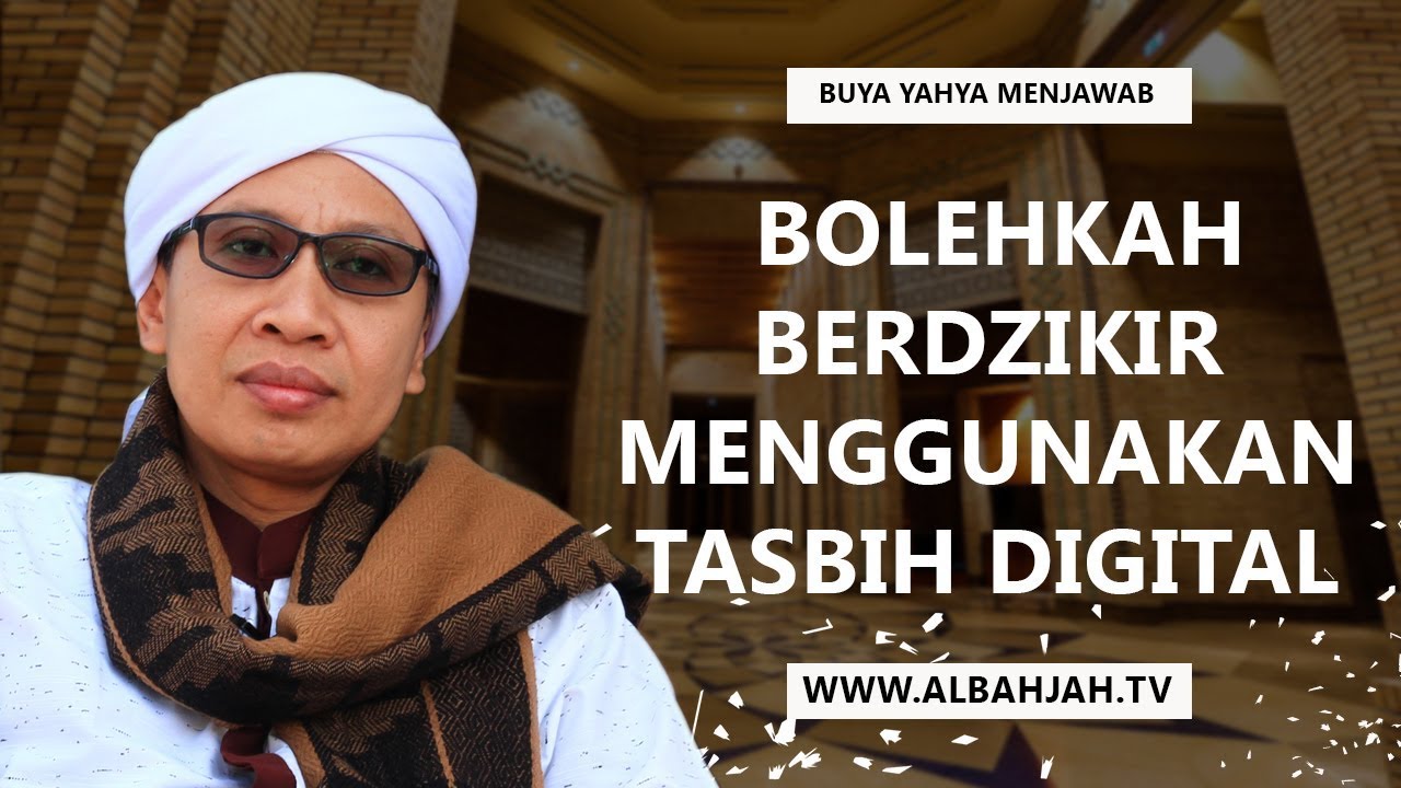 Bolehkah Berdzikir Menggunakan Tasbih Digital Buya Yahya Menjawab Youtube