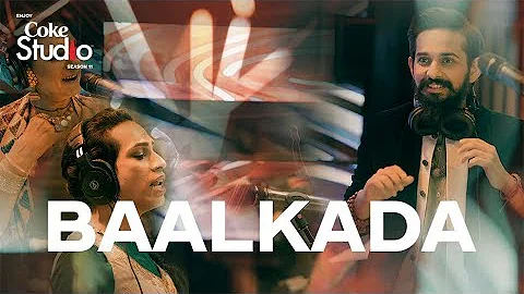 Coke Studio Season 11| Baalkada| Lucky, Naghma & Jimmy Khan