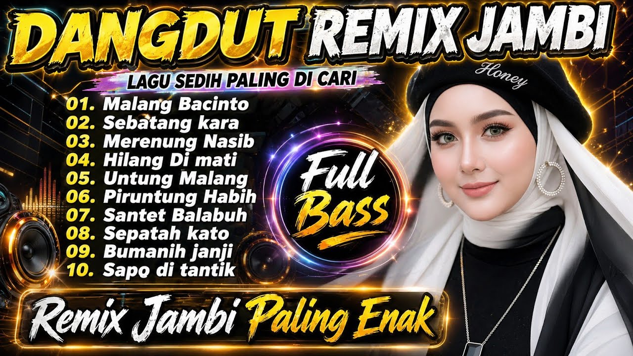 TOP DANGDUT JAMBI REMIX TERBARU 2026 🔥 VIRAL PALING DI CARI ENAK BANGET 