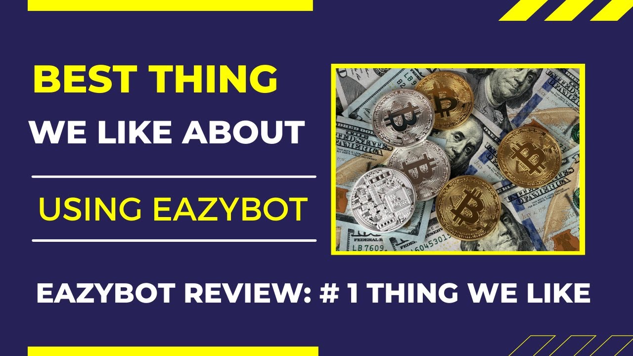 Eazy Bot Review: What We Like Best About The Trading Program