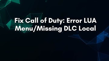 Fix Call of Duty: Error LUA Menu/Missing DLC Local