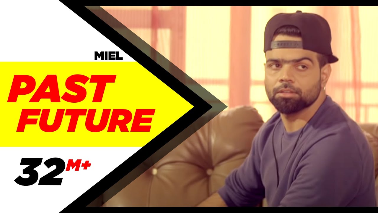 Past Future Full Video  Miel  Latest Punjabi Song 2016  Speed Records