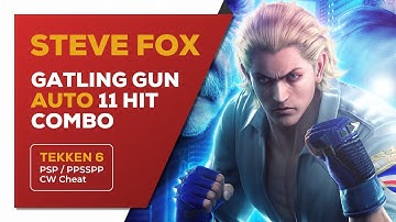 Tekken 6 Cheat – Steve Fox Gatling Gun Auto Combo in PPSSPP (No Skills Needed!)