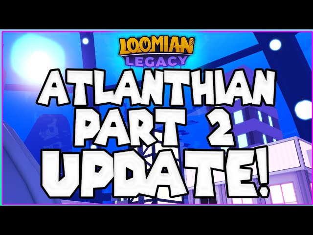 Roamer Trio CONFIRMED For Atlanthian City Part 2 UPDATE (Loomian Legacy)  